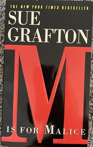 M is for Malice by Sue Grafton