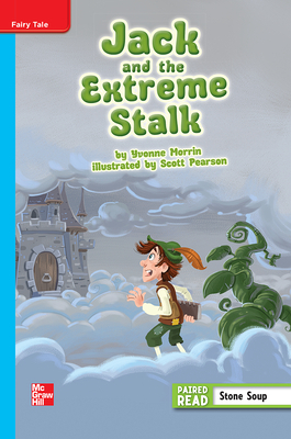 Reading Wonders Leveled Reader Jack and the Extreme Stalk: On-Level Unit 1 Week 1 Grade 4 by 