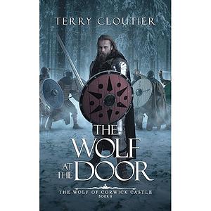 The Wolf at the Door by Terry Cloutier