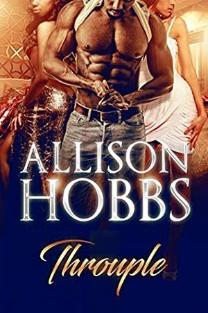 THROUPLE by Allison Hobbs