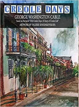 Creoles and Cajuns by George Washington Cable
