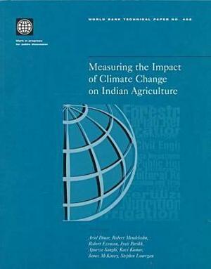 Measuring the Impact of Climate Change on Indian Agriculture by Robert Mendelsohn, Robert Evenson, Ariel Dinar