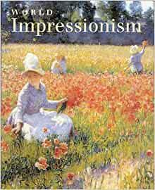 World Impressionism by Norma Broude