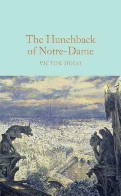 The Hunchback of Notre-Dame by Victor Hugo