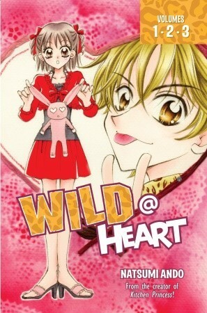 Wild @ Heart, Vol. 1-3 by Natsumi Andō