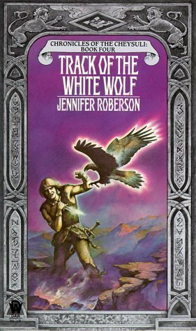 Track of the White Wolf by Jennifer Roberson