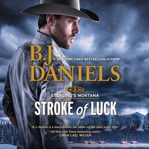 Stroke of Luck: Sterling's Montana by B.J. Daniels