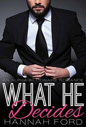 What He Decides by Hannah Ford