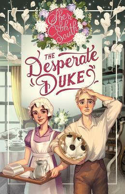 The Desperate Duke by Sheri Cobb South