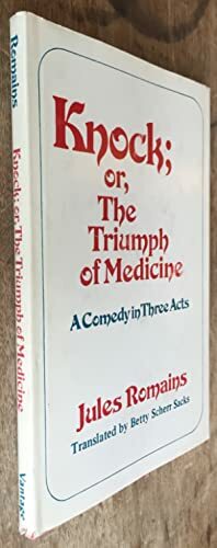 Knock; or, The Trumph of Medicine by Jules Romains