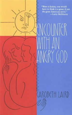 Encounter with an Angry God: Recollections of My Life with John Peabody Harrington by Carobeth Laird