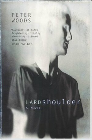 Hard Shoulder by Peter Woods