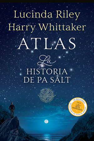 Atlas, la historia de Pa Salt by Lucinda Riley, Harry Whittaker