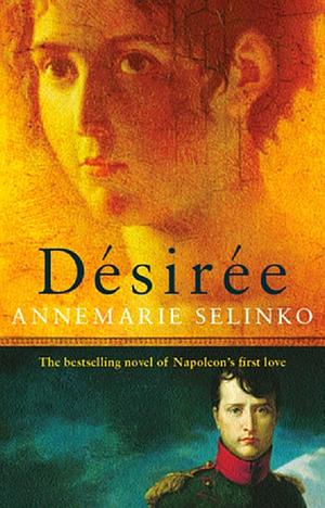 Desiree by Annemarie Selinko