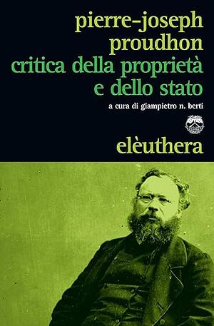 Critica della proprietà e dello stato by Pierre-Joseph Proudhon