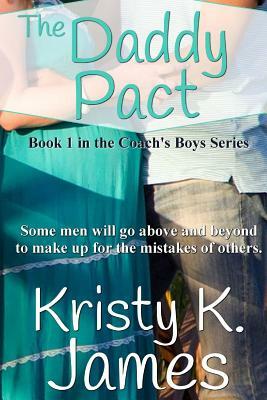 The Daddy Pact by Kristy K. James