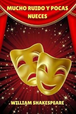 Mucho ruido y pocas nueces by William Shakespeare