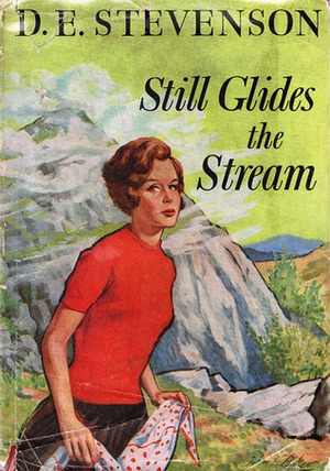 Still Glides the Stream by D.E. Stevenson