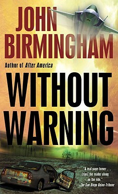 Without Warning by John Birmingham