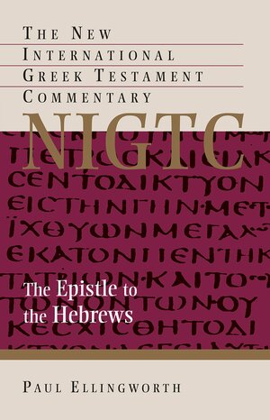 Hebrews by Paul Ellingworth