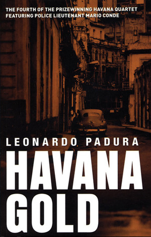 Havana Gold by Leonardo Padura, Peter Bush
