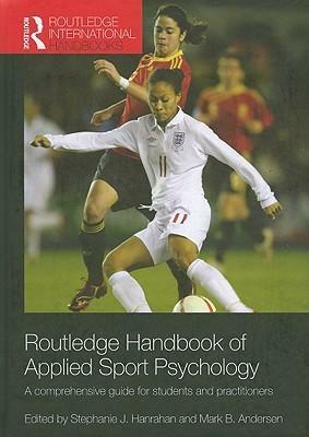 Handbook of Applied Sport Psychology by Mark B. Andersen, Stephanie J. Hanrahan