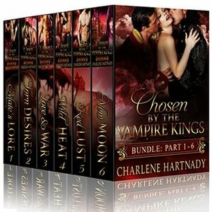 Chosen by the Vampire Kings Bundle: Part 1-6 by Charlene Hartnady