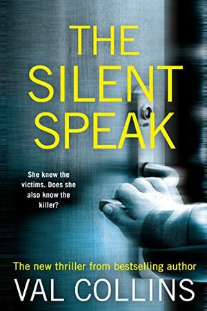 The Silent Speak by Val Collins