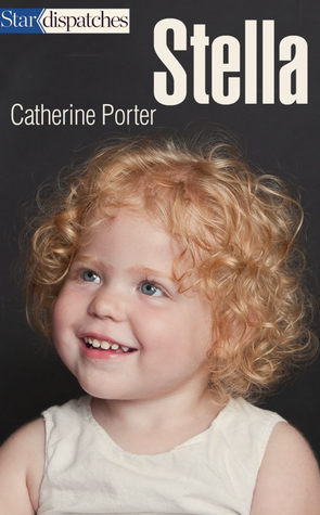 Stella by Catherine Porter