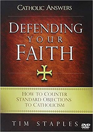 The Best of Catholic Answers Live: 47 Answers to Questions from Non-Catholics by Patrick Coffin, Stephen K. Ray, Tim Staples, Jimmy Akin