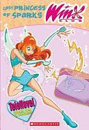 Winx Club: Last Princess of Sparks by Michael Anthony Steele