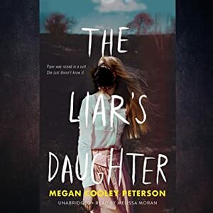 The Liar's Daughter by Megan Cooley Peterson