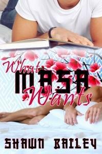 What Masa Wants by Shawn Bailey