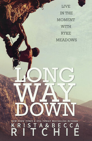 Long Way Down by Krista Ritchie, Becca Ritchie