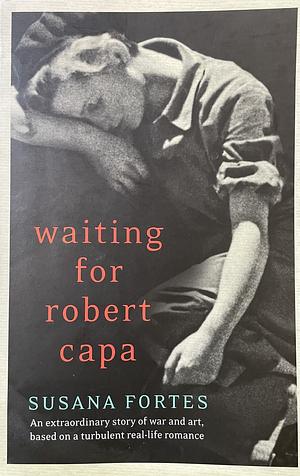 Waiting For Robert Capa by Susana Fortes