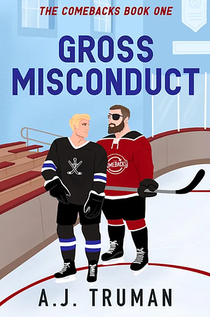 Gross Misconduct by A.J. Truman