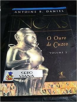 O Ouro de Cuzco by Antoine B. Daniel