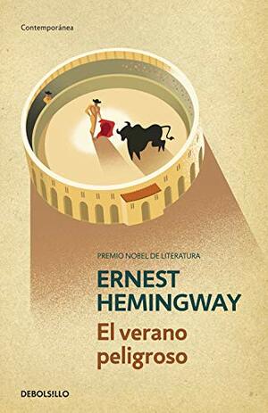 El Verano Peligroso by Ernest Hemingway