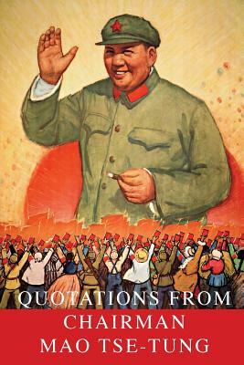 Quotations From Chairman Mao Tse-Tung by Mao Zedong