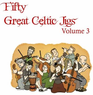 Fifty Great Celtic Jigs Vol. 3 by Gregory L. Mahan