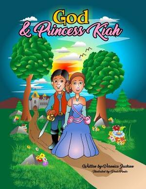 God & Princess Kiah by Veronica Jackson