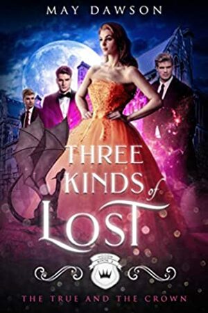 Three Kinds of Lost by May Dawson