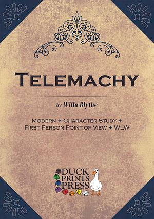 Telemachy by Willa Blythe