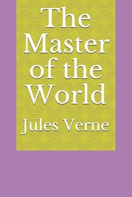 The Master of the World by Jules Verne