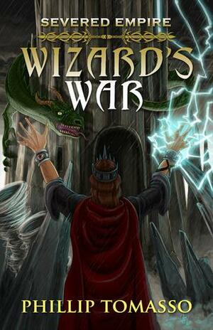 Wizard's War by Phillip Tomasso III