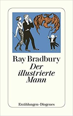 Der illustrierte Mann by Ray Bradbury