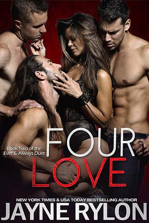 Four Love by Jayne Rylon