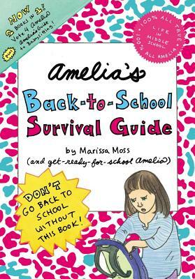 Amelia's Back-To-School Survival Guide: Vote 4 Amelia and Amelia's Guide to Babysitting by Marissa Moss