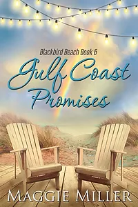 Gulf Coast Promises by Maggie Miller