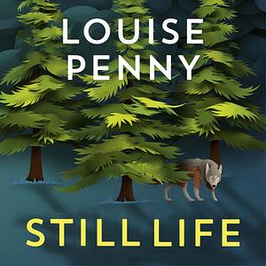 Still Life by Louise Penny